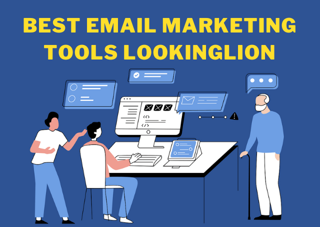 Best email marketing tools lookinglion