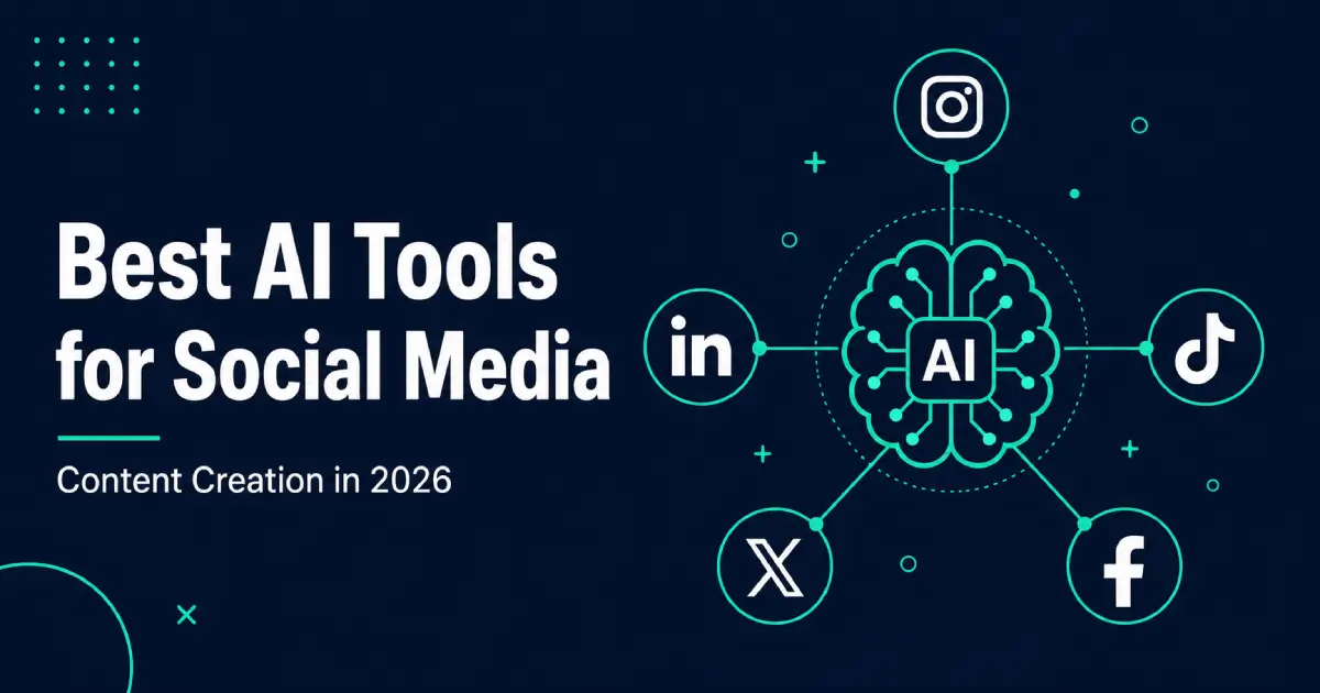 best-ai-tools-social-media-content-creation-2026